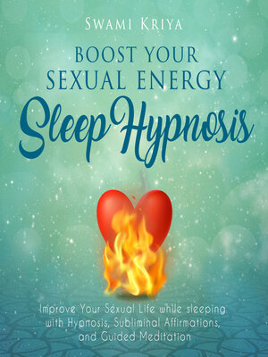 cover image of Boost Your Sexual Energy Sleep Hypnosis